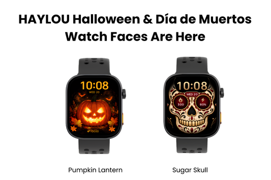 HAYLOU Halloween & Día de Muertos Watch Faces Are Here!